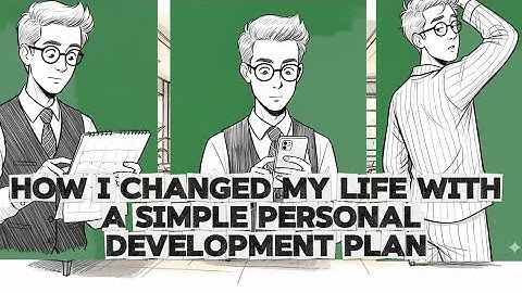How I Changed My Life with a Simple Personal Development Plan