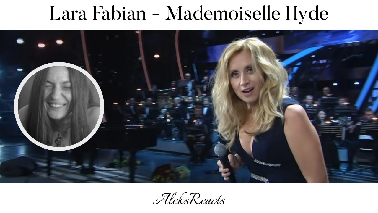 Lara Fabian - Mademoiselle Hyde | Reaction | MLLE HYDE THE PROTECTOR