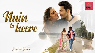 Nain Ta Heere | JugJugg Jeeyo | Varun, Kiara | Vishal S | Guru Randhawa, Asees K | Bhushan K Thumb