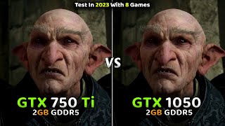 GTX 750 Ti vs GTX 1050 - Test in 2023 With 8 Games🔥