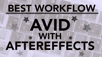 Best Avid To After Effects Workflow (It