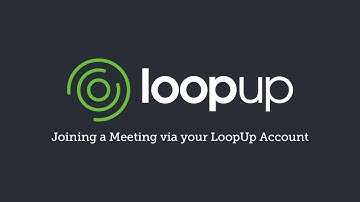 Joining a Meeting via Your Loopup Account