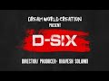 D six  short film 2023  by bhavesh solanki  dream world creation