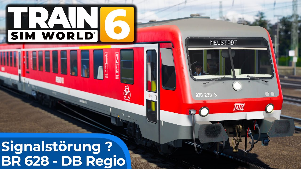 Wie aus dem nichts... | Signalstörung vor Neustadt? | TRAIN SIM WORLD 6 | Regionalbahn – DB BR 628
