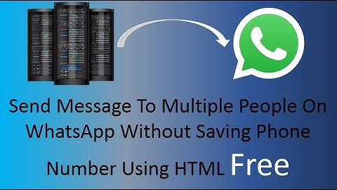 How To Send Free WhatsApp Messages Using HTML, How To Send message on Whatsapp Without Saving Number