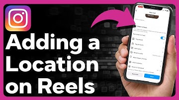 How To Add Location To Instagram Reels