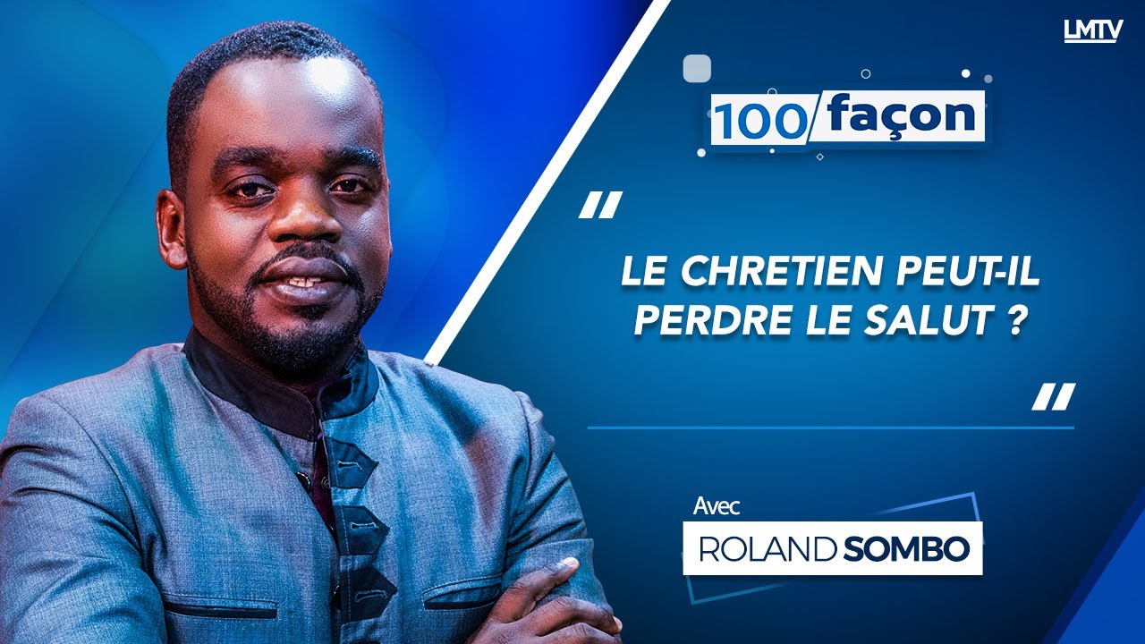 100-facon-un-chr-tien-peut-il-perdre-le-salut-youtube