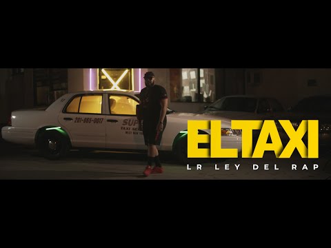 El Taxi - LR Ley Del Rap