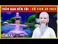 THẦN GẠO ĐỀN TỘI trọn bộ | Cổ tích 3D 2023 hoạt hình mới nhất | Truyện cổ tích Việt Nam 2023