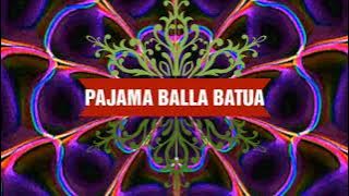 PAJAMA BALLA BATUA (355) ilyas Syafar