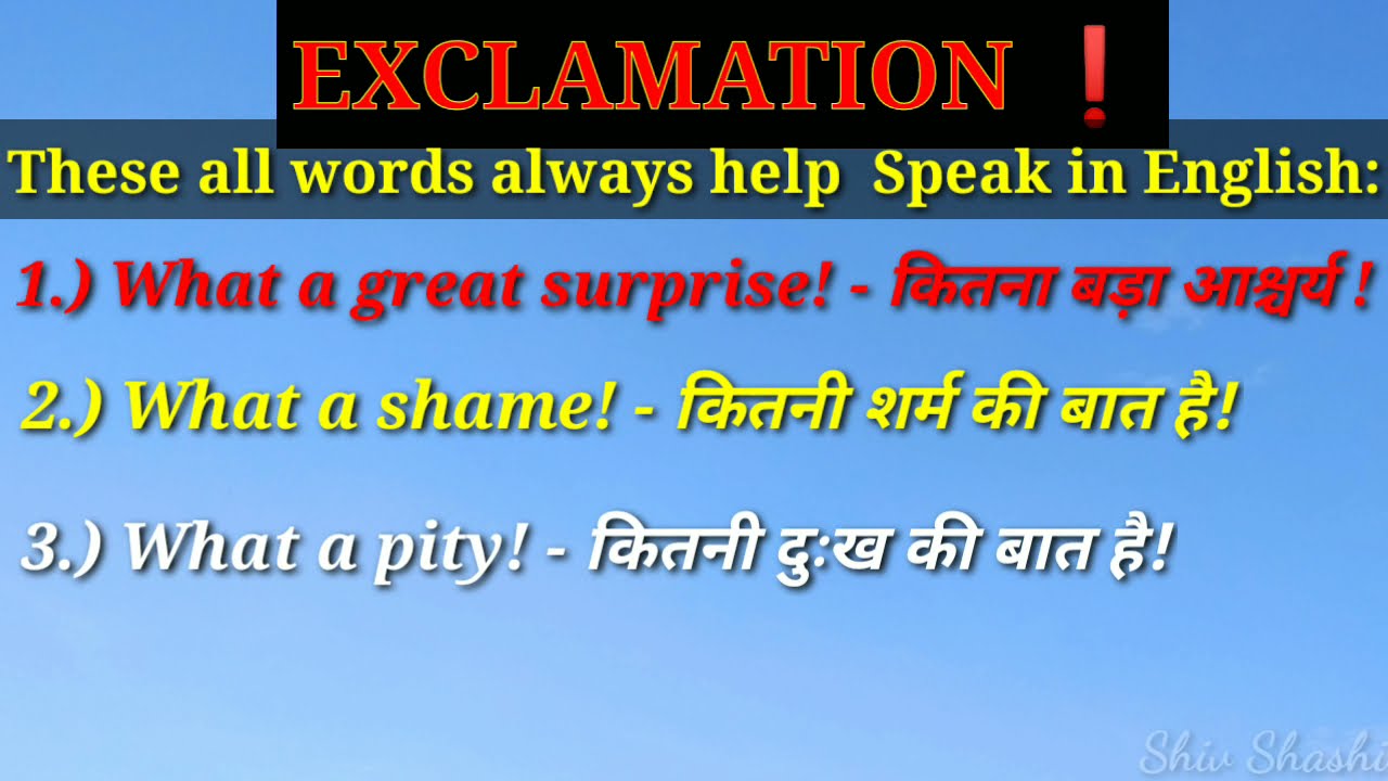 These all Exclamation sentence always help speak in English