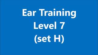 Ear training, level 7 (Set H)