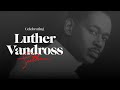 Capture de la vidéo Live: Celebrating Luther Vandross | 74Th Birthday Tribute