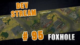 Foxhole Devstream #95 - Road to winter