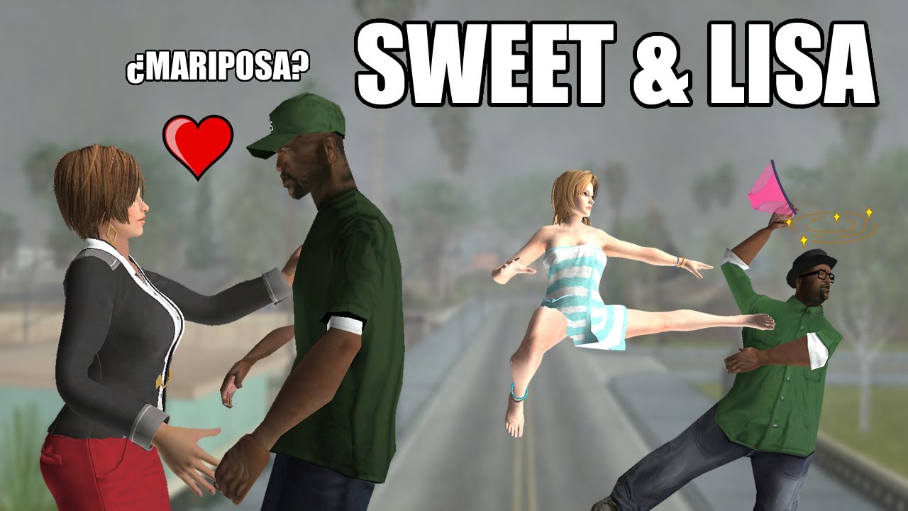 👬 Sweet y Lisa 🌺🦋✨ GTA San Andreas Loquendo 🌻
