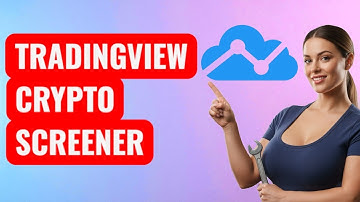 How to Use TradingView Crypto Screener 2025 Guide