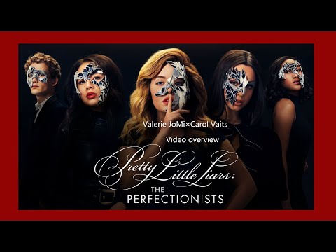 Мнение о сериале Перфекционистки \ The Perfectionists \ Pretty Little Liars \ Valerie JoMi 22.04.19