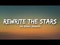 Gambar cover Zac Efron, Zendaya - Rewrite The Stars Lyrics / Lyrics