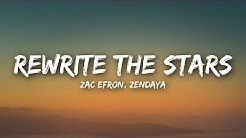 Zac Efron, Zendaya - Rewrite The Stars (Lyrics / Lyrics Video)  - Durasi: 3:46. 