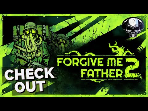 Check Out: Forgive Me Father 2