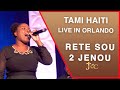 Tami haiti  rete sou 2 jenou  jkcorlando