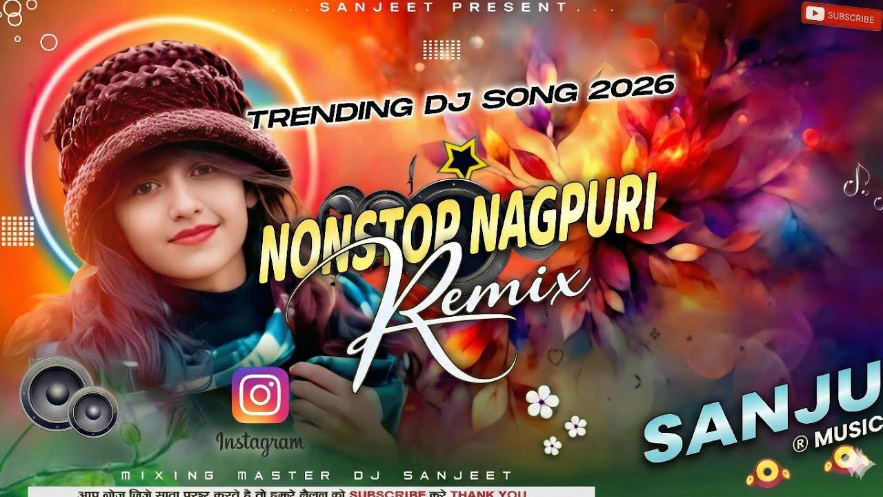 🌿Nonstop Nagpuri DJ 💯 New Nagpuri Dj Song ❤️‍🔥 Old Nagpuri Dj Song 2026💃 Sanju ® Music