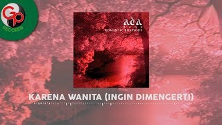 Ada Band - Karena Wanita Ingin Dimengerti (Official Audio)