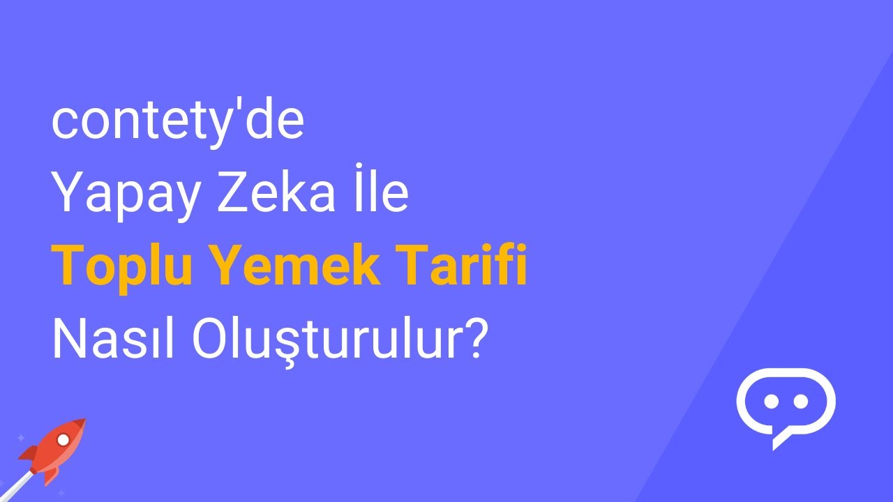 contety'de Yapay Zeka ile Nasıl Toplu Yemek Tarifi Oluşturulur?
