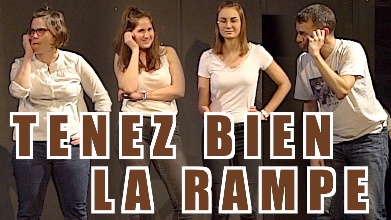 Tenez Bien La Rampe (Impro - 4 joueurs) - ARTHAMEPROD (Cours d'improvisation - Lyon)