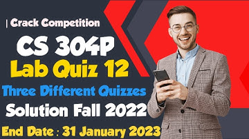 CS304P - Object Oriented Programming (Practical) Lab 12 Quiz solution 2023 | CS304P Lab 12 Quiz 2023