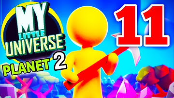My Little Universe Planet 2 Last Part 11 Gameplay Walkthrough