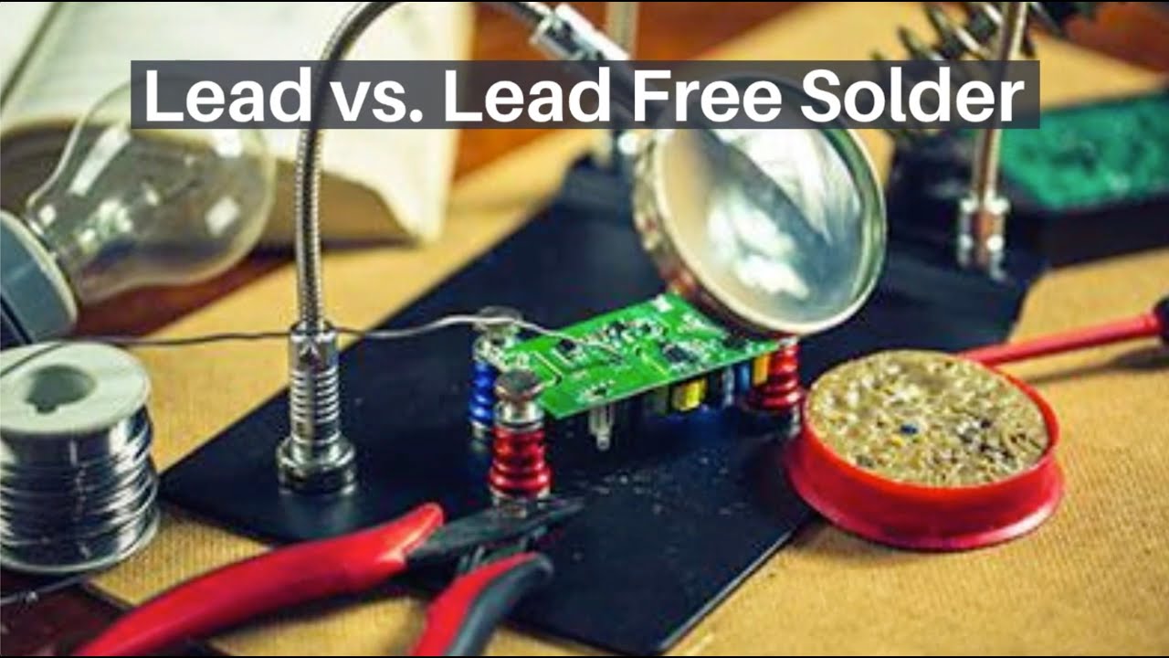 Lead vs. Lead Free Solder Is lead free solder better? YouTube