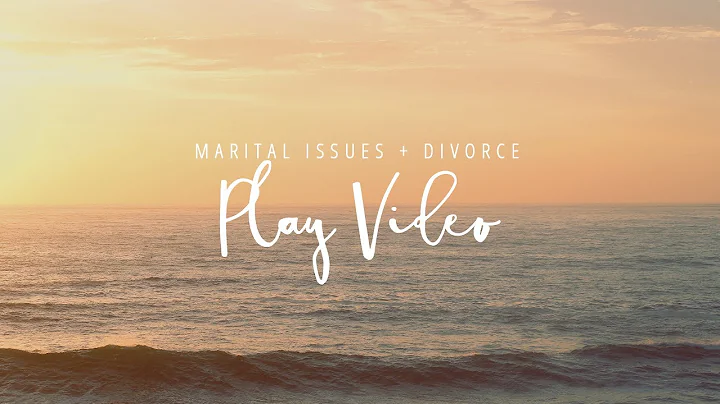 Marital Issues + Divorce