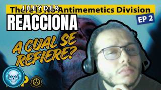 Jheyder Reacts: There Is No Antimemetics Division - Ep 2 - SCP Horror Short Series