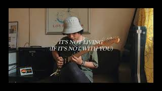 The 1975 -  It's Not Living (If It's Not with You) // Guitar Cover