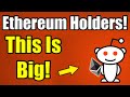 Ethereum Just Got a MASSIVE Boost Forward as Reddit's Cryptocurrency Launch CONFIRMED!!