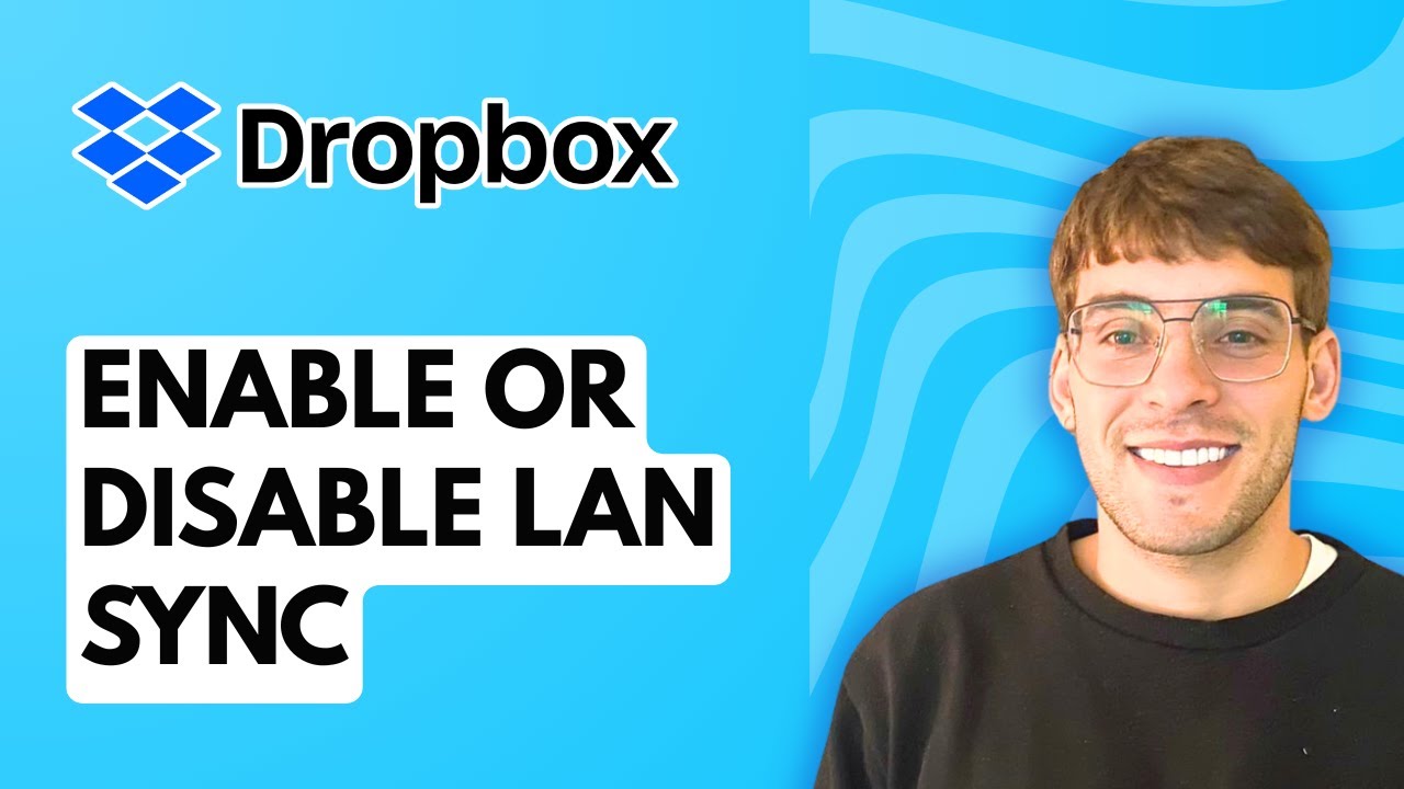 How to Enable or Disable LAN Sync in Dropbox [2026 Full Guide] - YouTube