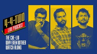 CHELSEA vs LIVERPOOL (plus Azeem's United Rant) | 4-4-Two Watchalong