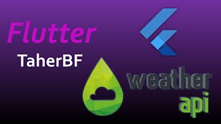 Full Weather Api  Future Builder | Flutter Weather Api | TaherBF #10 Guide