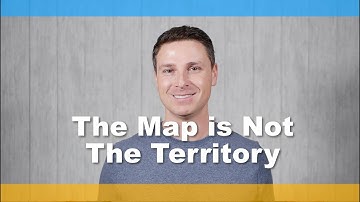 What Does The Map is Not The Territory Mean