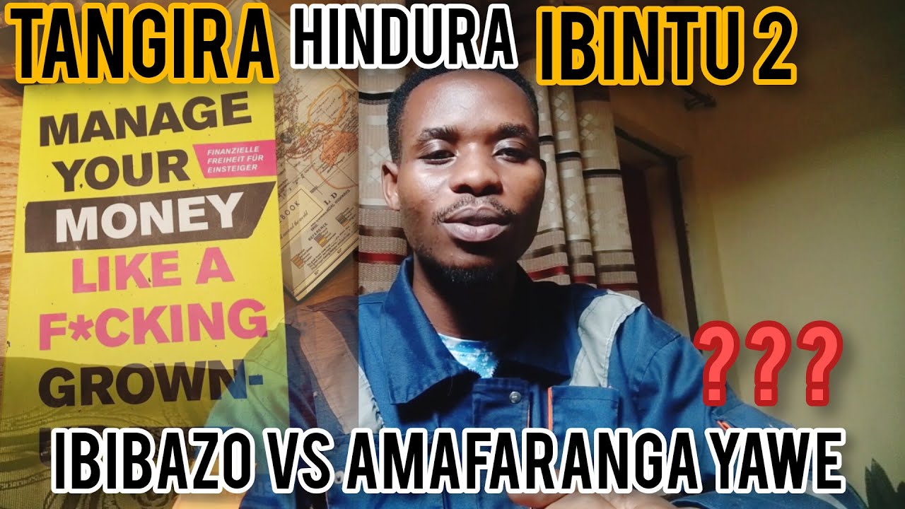 CYEMURA ibi BIBAZO 2 KUMFARANGA yawe ubundi yiyongere Think and Grow rich #amafaranga #iterambere