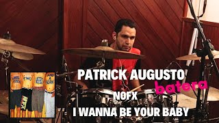 NOFX - I Wanna be your Baby - Drum Cover