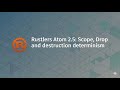 Rustlers Atom 2.5: Scope, Drop and distruction determinism