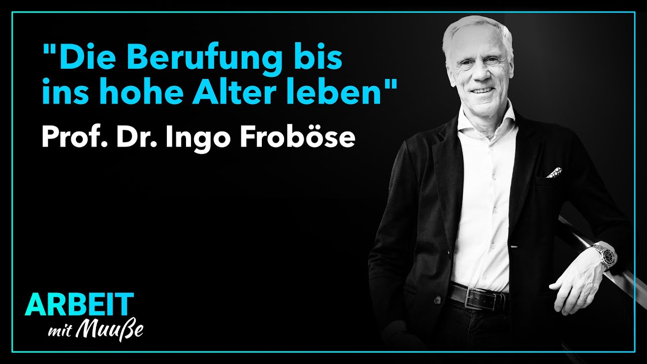 Ingo Froböse "Berufung bis ins hohe Alter leben" | 7 Schlüssel für ein langes Leben