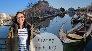 VLOG#7 EM PORTUGAL | AVEIRO: centro, ria de Aveiro, universidade e praia de Costa Nova