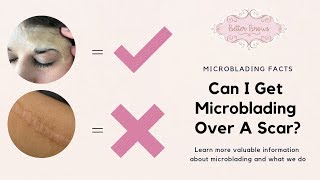 Can I Get Microblading Over A Scar?