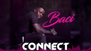 Baci - Connect [Official Audio]