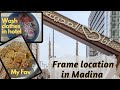 Frame location in madina i love madina how to wash clothes in hotel  dawat  umrahvlog  8 