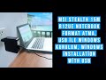 MSI Stealth 15M B12UE Notebook Format atma, Usb ile Windows kurulum, Windows installation with usb
