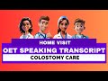OET SPEAKING TRANSCRIPT - HOME VISIT - COLOSTOMY CARE | SPEAK WITH MIHIRAA